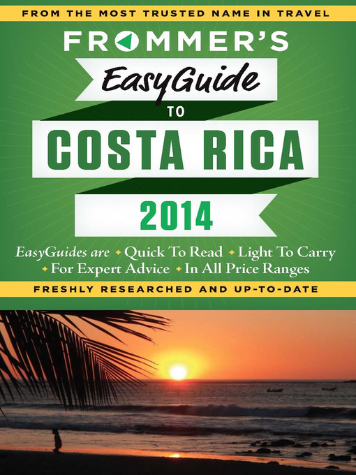 Title details for Frommer's EasyGuide to Costa Rica 2014 by Eliot Greenspan - Available